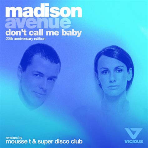 Madison Avenue - Don't Call Me Baby on Traxsource