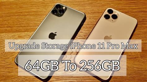 Upgrade iPhone 11 Pro Max Storage 64GB to 256GB - YouTube