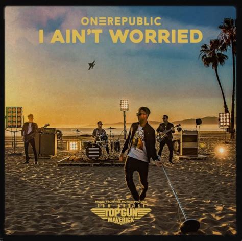 OneRepublic: I Ain't Worried (2022)