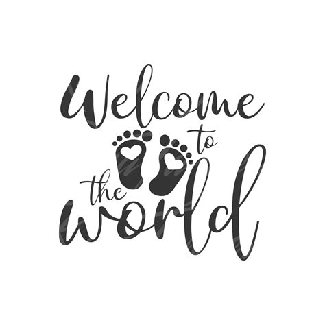 Welcome to the World Svg Baby Svg Png Dxf Cutting Files Cricut | Etsy