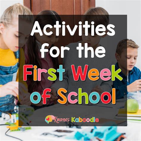 Back to School Activities for First Week of School • Kirsten's Kaboodle