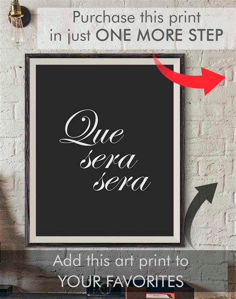 Que Sera Sera Motivational quote poster modern wall decor | Etsy