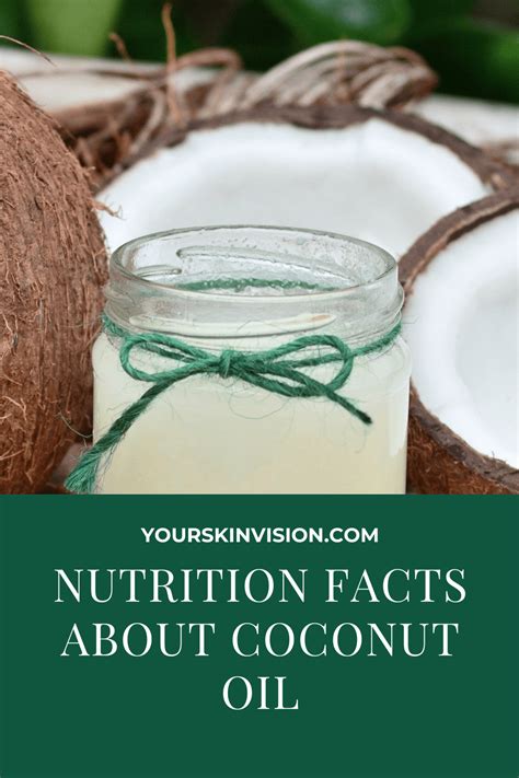 Mind-Blowing Nutrition Facts About Coconut Oil - YourSkinVision