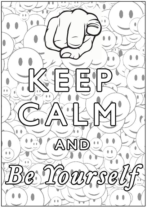 Keep Calm and be yourself - Keep calm & … Adult Coloring Pages