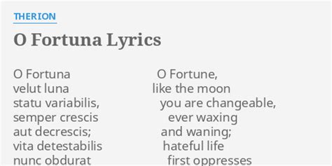 "O FORTUNA" LYRICS by THERION: O Fortuna O Fortune,...