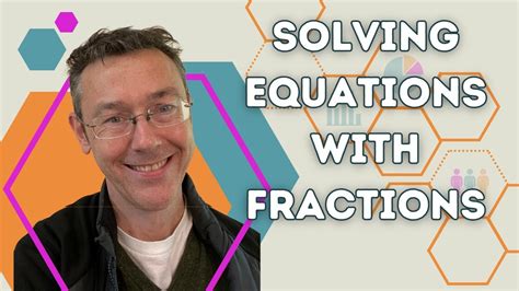 Solving Equations with Fractions and Rational Expressions - YouTube