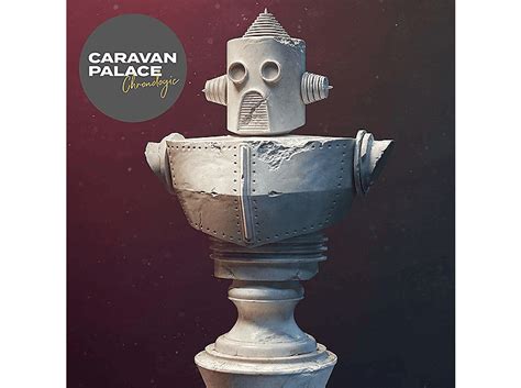 Caravan Palace | Chronologic [CD] online kaufen | MediaMarkt