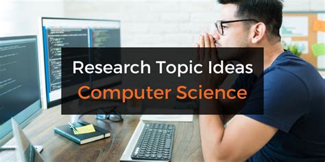 Computer Science Research Topics (+ Free Webinar) - Grad Coach