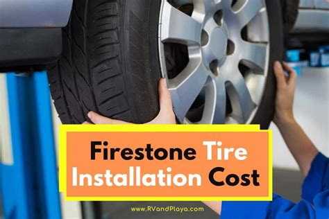 Firestone Tire Installation Cost (Mount & Balance Price)