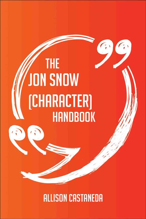 The Jon Snow (character) Handbook - Everything You Need To Know About ...