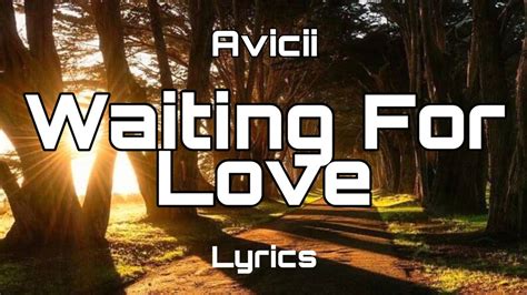 Avicii - Waiting For Love (Lyrics) - YouTube