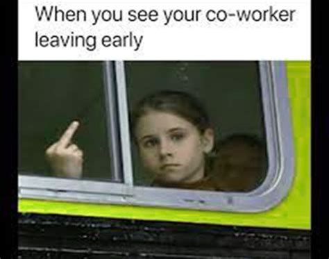 30+ Best Funny Leaving Work Early Meme That Are Too Relatable | Kent Info