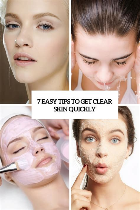 7 Easy Tips To Get Clear Skin Quickly - Styleoholic