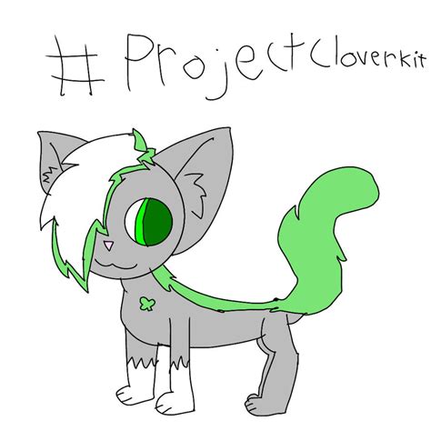 Clover kit shall start up again! by uniikittty12 on DeviantArt