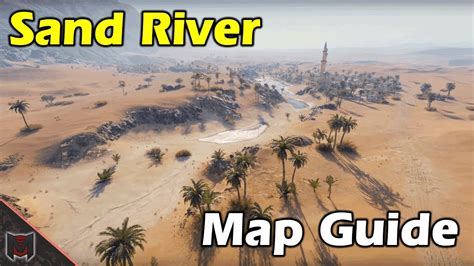 Sand River Map Guide / Tactics ♦ World of Tanks - YouTube