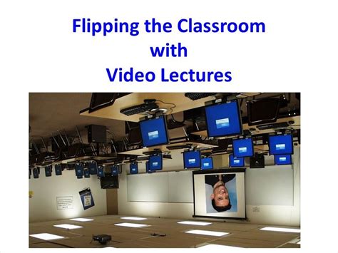 Flipping The Classroom