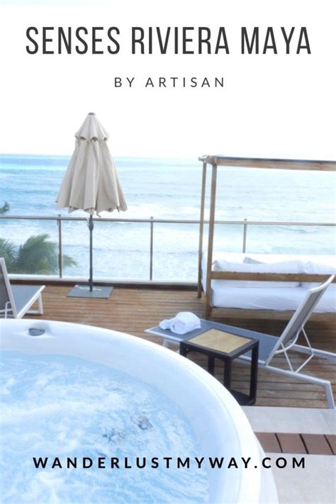 Senses Riviera Maya by Artisan - Wanderlust, My Way | Riviera maya ...