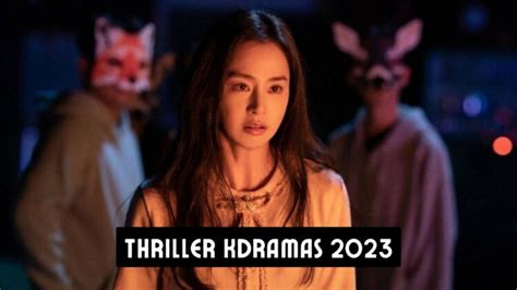 Top 12 Popular Thriller Korean Dramas Of 2023 So Far