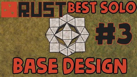 RUST BEST SOLO BASE DESIGN #3 - The Supernova - YouTube