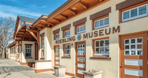 A History of Innovation and Immigration: The Roebling Museum