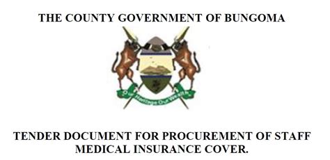 Tender for Bungoma Medical Insurance Cover - COUNTY GOVERNMENT OF BUNGOMA