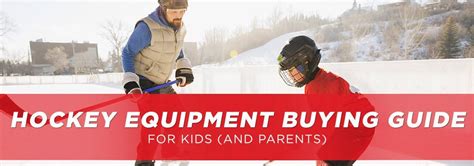 Youth Hockey Equipment Buying Guide: Parents Hockey Gear Checklist ...