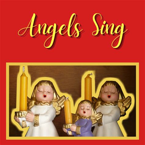 Angels Sing - Primary Songs