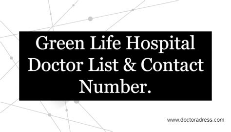 Green Life Hospital Doctor List & Contact Number.