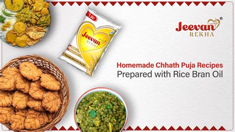 Homemade Chhath Puja Recipes prepared with Rice Bran Oil