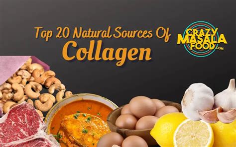 Top 20 Natural Sources Of Collagen - Crazy Masala Food