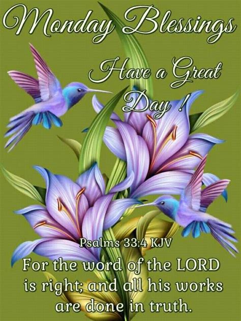 MONDAY BLESSINGS: Psalm 33:4 (1611 KJV !!!!) " For the word of the LORD is right; and all his ...