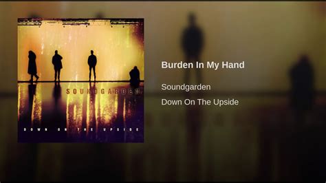 Soundgarden-Burden In My Hand (Lyrics In Description) - YouTube