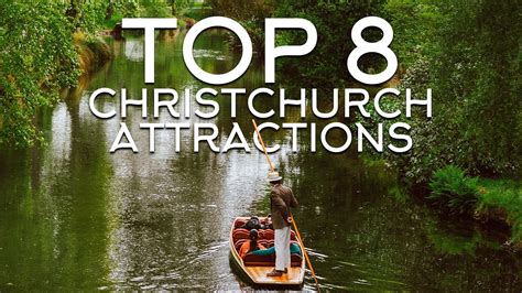 TOP 8 CHRISTCHURCH ATTRACTIONS (2020) | Travelideas