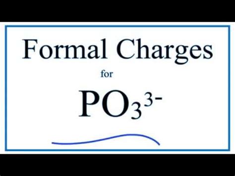 Calculating PO33- Formal Charges: The Phosphite Ion - YouTube