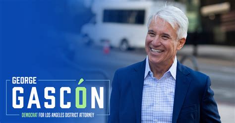 Meet George - George Gascón Democrat for L.A. District Attorney