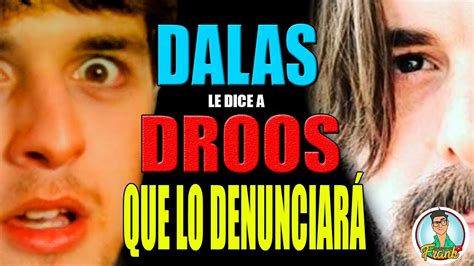 DALAS LE DICE A DROSS QUE LO LLEVARA ANTE UN TRIBUNAL SI NO PARA - YouTube