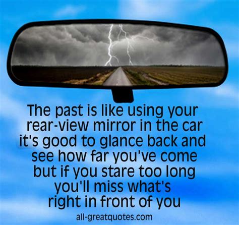 Quotes about Rearview Mirror (51 quotes)