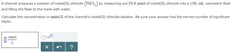 Solved A chemist prepares a solution of nickel(II) chloride | Chegg.com