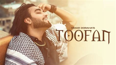 Toofan Song Lyrics - Simar Dorraha FT. Sruishty Maan » TF LYRICS