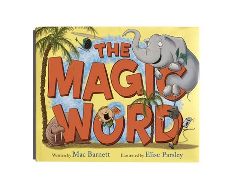 The Magic Word by Mac Barnett | Magic words, New children's books, Words