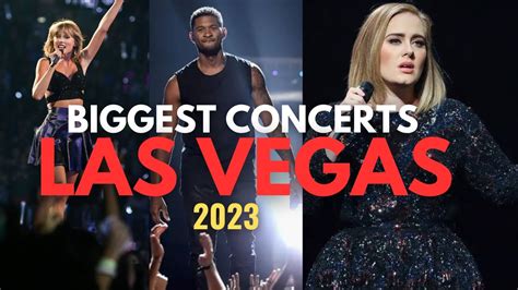 BIGGEST CONCERTS IN LAS VEGAS 2023 | THE BEST SHOWS IN LAS VEGAS 2023 - YouTube