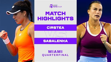 Sorana Cirstea vs. Aryna Sabalenka | 2023 Miami Quarterfinal | WTA ...