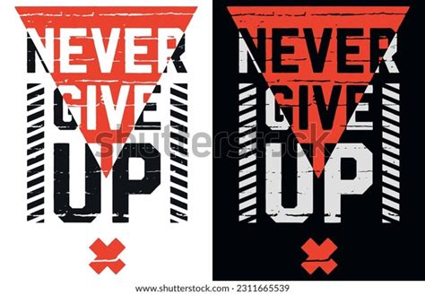 Never Give Inspirational Motivational Quote Vector Stock Vector ...