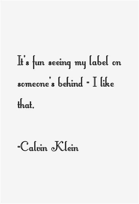 Calvin Klein Quotes & Sayings (Page 3)