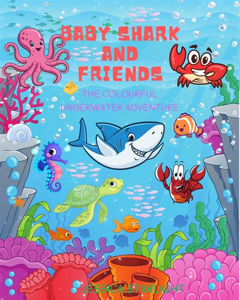 BABY SHARK AND FRIENDS: The Colorful Underwater Adventure. Children's ...