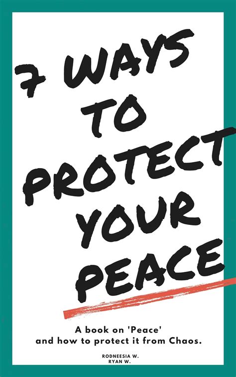 7 Ways to Protect Your Peace: A book on peace and how to protect it ...