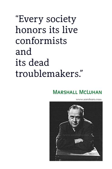 Marshall McLuhan Quotes, Marshall McLuhan The Medium is the Massage Quotes, Marshall McLuhan ...