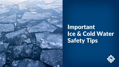 Important Ice and Cold Water Safety Tips