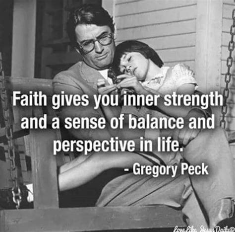 Gregory Peck quote about faith | Inspirational quotes, Faith quotes ...