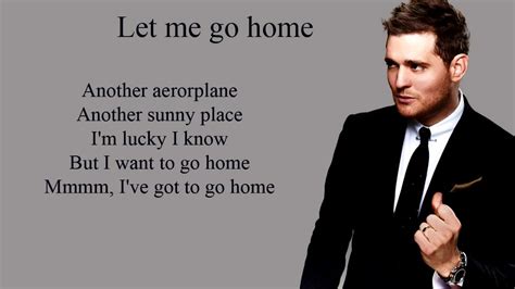 let me go home - Michael Buble (Lyrics) - YouTube | Michael buble ...